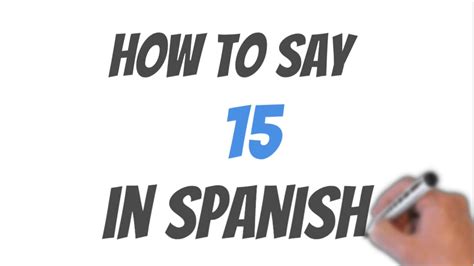 how do you say 15 in spanish